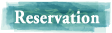 Reservation